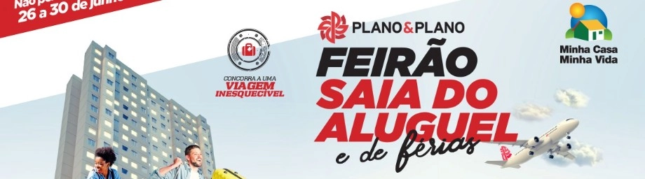 FEIRÃO DA PLANO&PLANO TEM IMÓVEIS A PARTIR DE 147 MIL REAIS EM TODAS AS REGIÕES DE SP